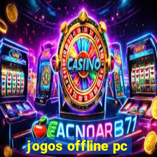 jogos offline pc